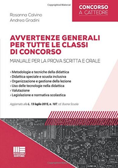 Immagine di AVVERTENZE GENERALI PER TUTTE LE CLASSI DI CONCORSO - MANUALE PER LA PROVA SCRITTA E ORALE