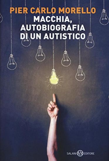 Immagine di MACCHIA. AUTOBIOGRAFIA DI UN AUTISTICO