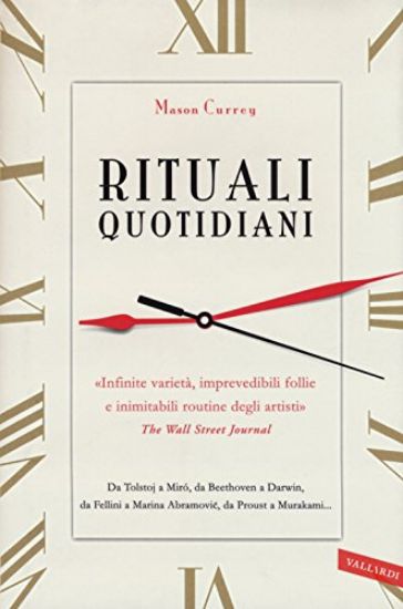 Immagine di RITUALI QUOTIDIANI. DA TOLSTOJ A MIRÓ, DA BEETHOVEN A DARWIN, DA FELLINI A MARINA ABRAMOVIC, DA ...