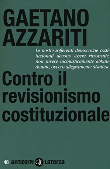 Immagine di CONTRO IL REVISIONISMO COSTITUZIONALE. TORNARE I FONDAMENTALI