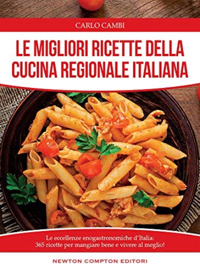 Immagine di MIGLIORI RICETTE DELLA CUCINA REGIONALE ITALIANA (LE)