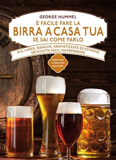 Immagine di E` FACILE FARE LA BIRRA A CASA TUA SE SAI COME FARLO