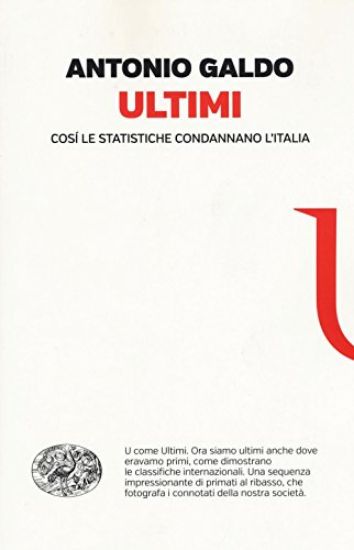 Immagine di ULTIMI. COSI` LE STATISTICHE CONDANNANO L`ITALIA