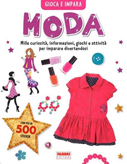 Immagine di MODA. GIOCA E IMPARA. CON ADESIVI