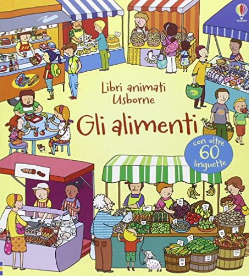 Immagine di ALIMENTI. LIBRI ANIMATI (GLI)