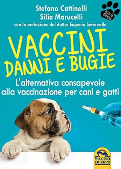 Immagine di VACCINI. DANNI E BUGIE