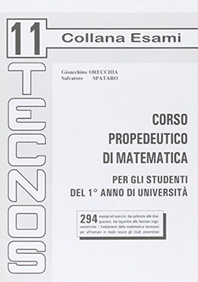 Immagine di CORSO PROPEDEUTICO DI MATEMATICA PER GLI STUDENTI DEL 1º ANNO DI UNIVERSITA`