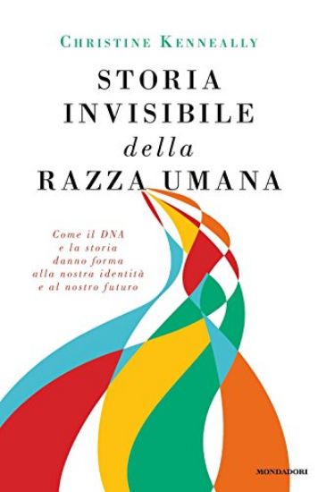 Immagine di STORIA INVISIBILE DELLA RAZZA UMANA