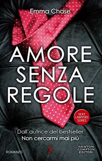 Immagine di AMORE SENZA REGOLE. SEXY LAWYERS SERIES