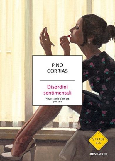 Immagine di DISORDINI SENTIMENTALI. NOVE STORIE D`AMORE PIU` UNA