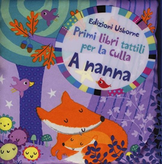 Immagine di A NANNA. PRIMI LIBRI TATTILI PER LA CULLA