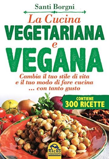 Immagine di CUCINA VEGETARIANA E VEGANA (LA)