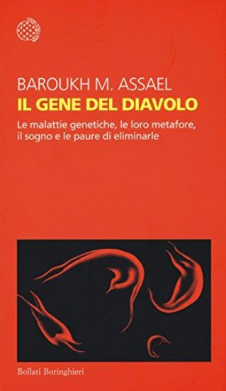 Immagine di GENE DEL DIAVOLO. LE MALATTIE GENETICHE, LE LORO METAFORE, IL SOGNO E LA PAURA DI ELIMINARLE (IL)