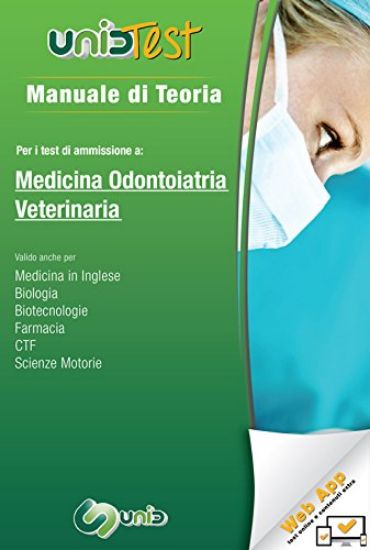 Immagine di MANUALE DI TEORIA PER I TEST DI AMMISSIONE A MEDICINA, ODONTOIATRIA, VETERINARIA