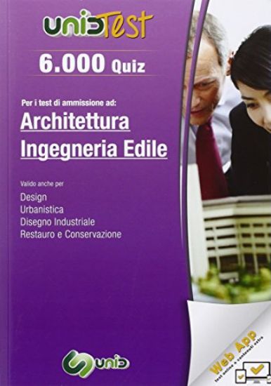 Immagine di UNIDTEST 6000 QUIZ ARCHITETTURA E INGEGNERIA EDILE