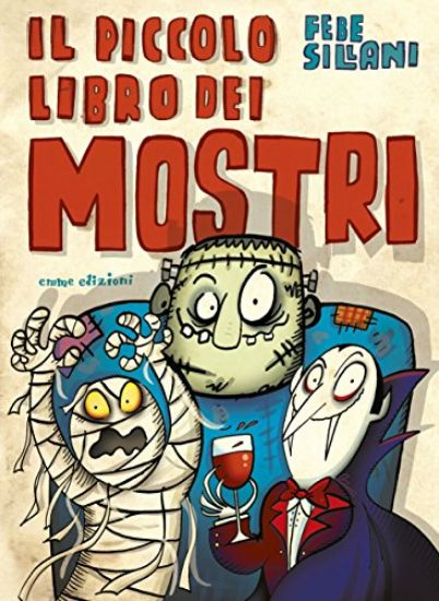 Immagine di PICCOLO LIBRO DEI MOSTRI. PICCOLI LIBRI MOSTRUOSI (IL)