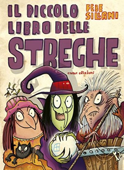 Immagine di PICCOLO LIBRO DELLE STREGHE. PICCOLI LIBRI MOSTRUOSI (IL)