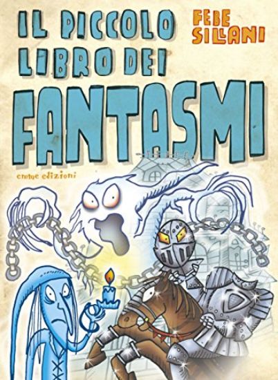 Immagine di PICCOLO LIBRO DEI FANTASMI. PICCOLI LIBRI MOSTRUOSI (IL)