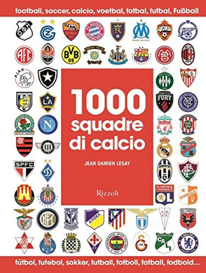 Immagine di 1000 SQUADRE DI CALCIO