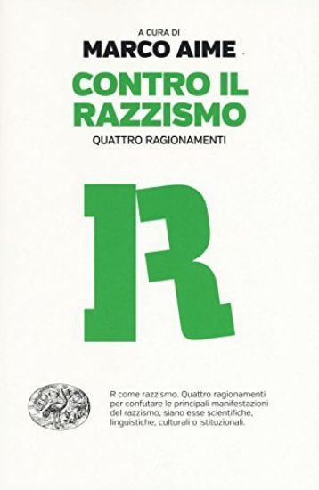 Immagine di CONTRO IL RAZZISMO. QUATTRO RAGIONAMENTI