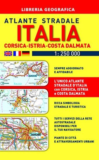 Immagine di ATLANTE STRADALE ITALIA. CON CORSICA-ISTRIA-DALMAZIA 1:250.000