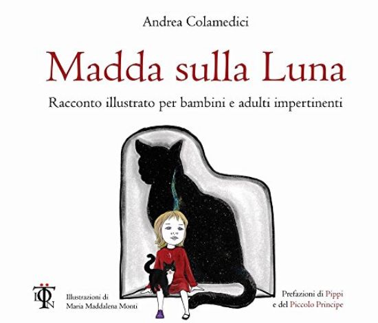 Immagine di MADDA SULLA LUNA - RACCONTO ILLUSTRATO PER BAMBINI E ADULTI IMPERTINENTI