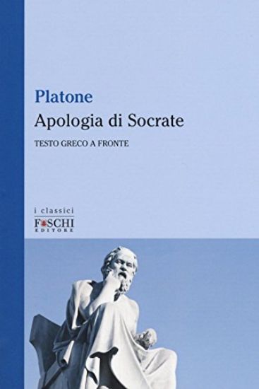 Immagine di APOLOGIA DI SOCRATE. TESTO GRECO A FRONTE