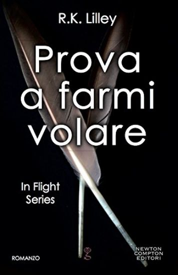 Immagine di PROVA A FARMI VOLARE. IN FLIGHT SERIES