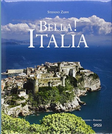 Immagine di BELLA! ITALIA. EDIZ. ITALIANA E INGLESE