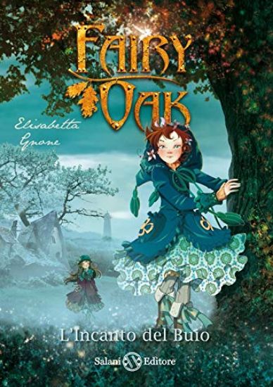 Immagine di INCANTO DEL BUIO. FAIRY OAK (L`) - VOLUME 2