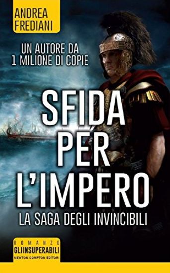 Immagine di SFIDA PER L`IMPERO. LA SAGA DEGLI INVINCIBILI