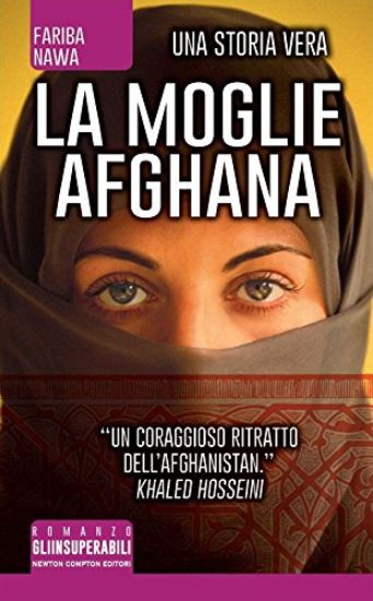 Immagine di MOGLIE AFGHANA. NON TUTTE LE DONNE SONO NATE LIBERE (LA)