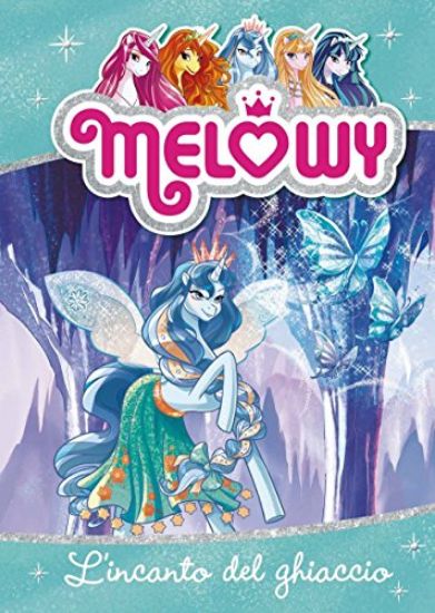 Immagine di INCANTO DEL GHIACCIO. MELOWY (L`) - VOLUME 4