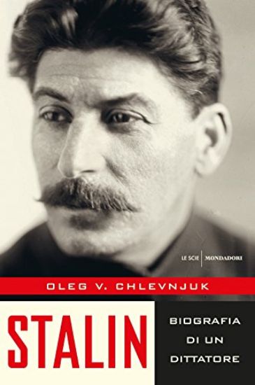 Immagine di STALIN - BIOGRAFIA DI UN DITTATORE