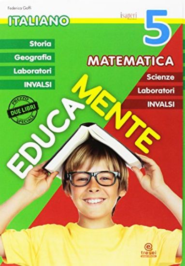 Immagine di EDUCAMENTE. ITALIANO. MATEMATICA