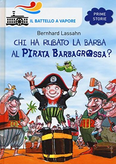 Immagine di CHI HA RUBATO LA BARBA AL PIRATA BARBAGROSSA?