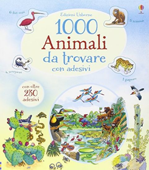 Immagine di 1000 ANIMALI DA TROVARE. CON ADESIVI