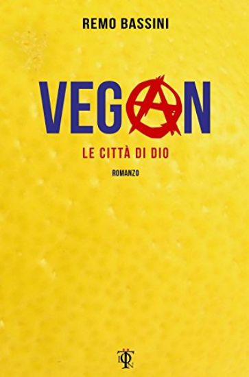 Immagine di VEGAN. LE CITTA` DI DIO