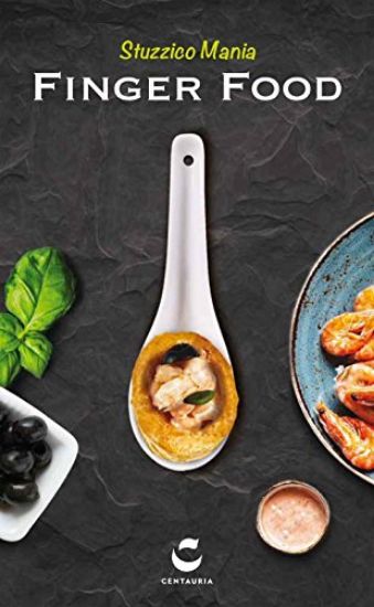 Immagine di STUZZICO MANIA. FINGER FOOD. EDIZ. SPECIALE. CON GADGET