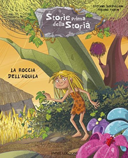 Immagine di ROCCIA DELL`AQUILA. STORIE PRIMA DELLA STORIA (LA) - VOLUME 10