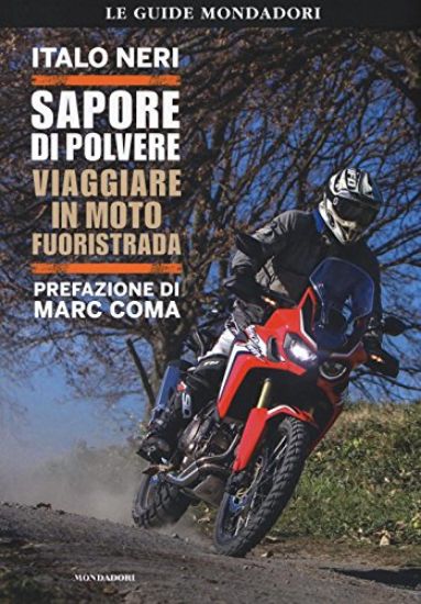 Immagine di SAPORE DI POLVERE. VIAGGIARE IN MOTO FUORISTRADA