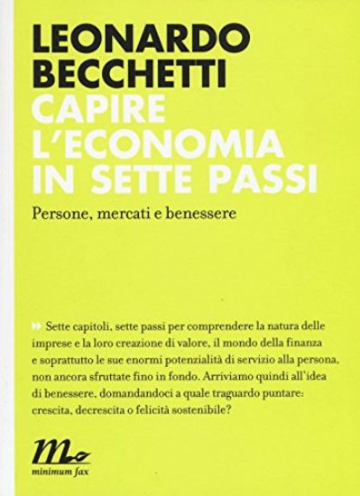 Immagine di CAPIRE L`ECONOMIA IN SETTE PASSI. PERSONE, MERCATI E BENESSERE