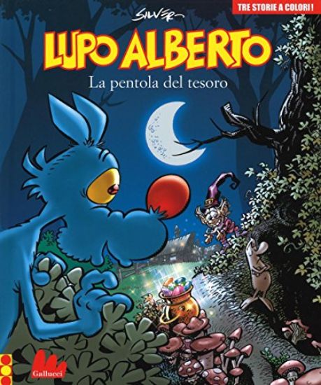 Immagine di PENTOLA DEL TESORO. LUPO ALBERTO (LA) - VOLUME 10