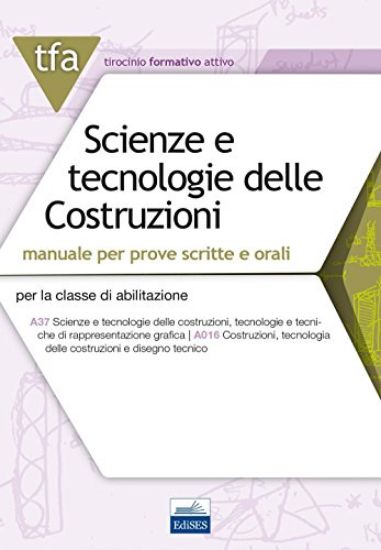 Immagine di TFA. SCIENZE E TECNOLOGIE DELLE COSTRUZIONI. MANUALE PER PROVE SCRITTE E ORALI PER LA CLASSE DI ...