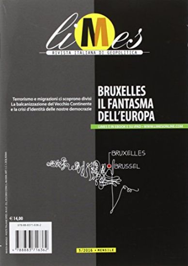 Immagine di LIMES. RIVISTA ITALIANA DI GEOPOLITICA (2016). VOL. 3: BRUXELLES IL FANTASMA DELL`EUROPA. - VOLUME 3