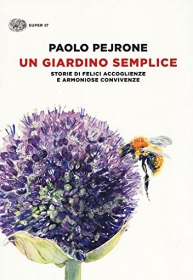 Immagine di GIARDINO SEMPLICE. STORIE DI FELICI ACCOGLIENZE E ARMONIOSE CONVIVENZE (UN)