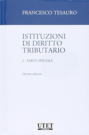 Immagine di ISTITUZIONI DI DIRITTO TRIBUTARIO - 2. PARTE SPECIALE