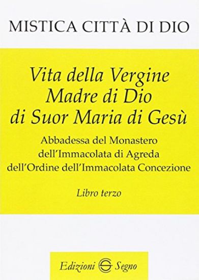 Immagine di MISTICA CITTA` DI DIO. LIBRO TERZO