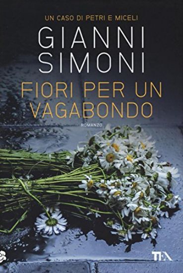 Immagine di FIORI PER UN VAGABONDO. UN CASO DI PETRI E MICELI