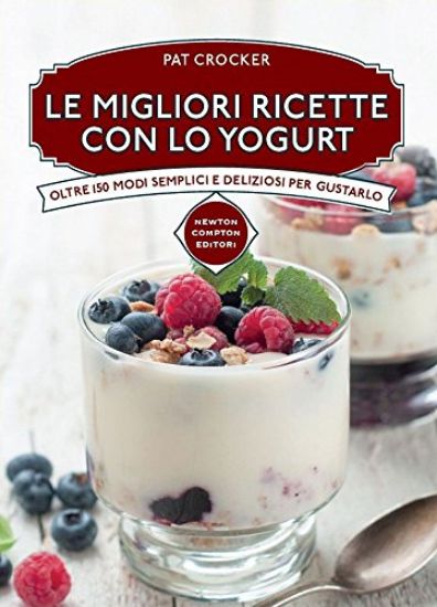 Immagine di MIGLIORI RICETTE CON LO YOGURT (LE)